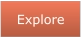 Explore