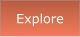 Explore